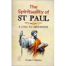 SPIRITUALITY OF ST PAUL SPIRITUALITY OF ST PAUL