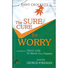SURE CURE FOR WORRY