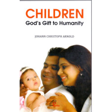 CHILDREN - GOD’S GIFT TO HUMANITY