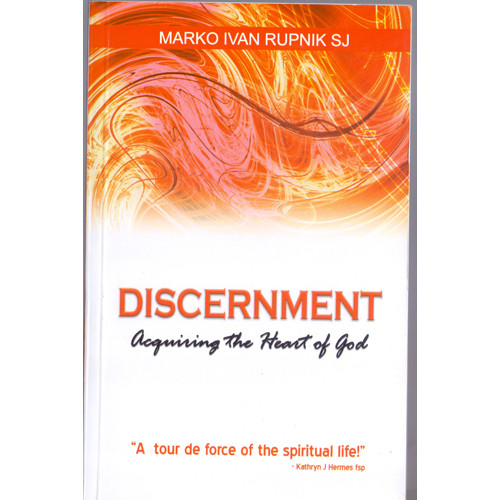 DISCERNMENT - ACQUIRING THE HEART OF GOD