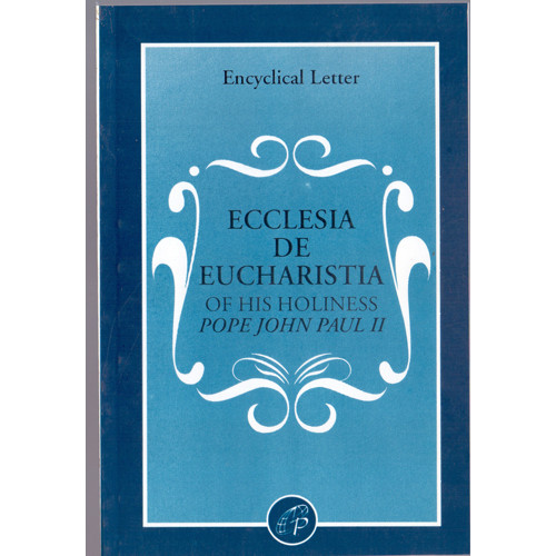 ECCLESIA DE EUCHARISTA