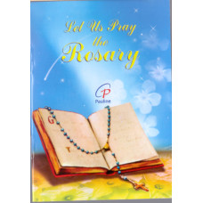 LET US PRAY THE ROSARY