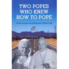 TWO POPES WHO KNEW HOW TO POPE