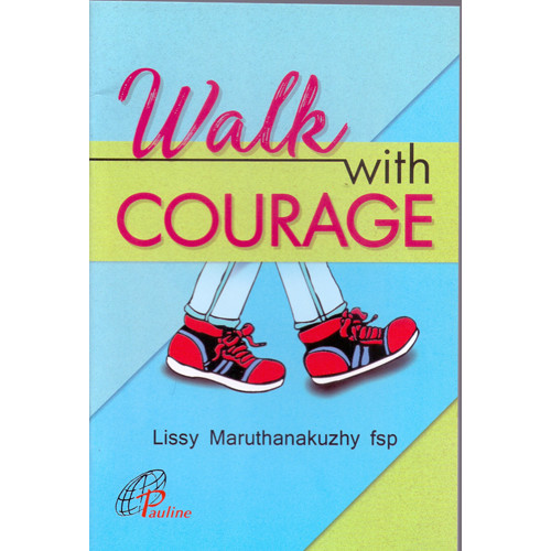 WALK WITH COURAGE