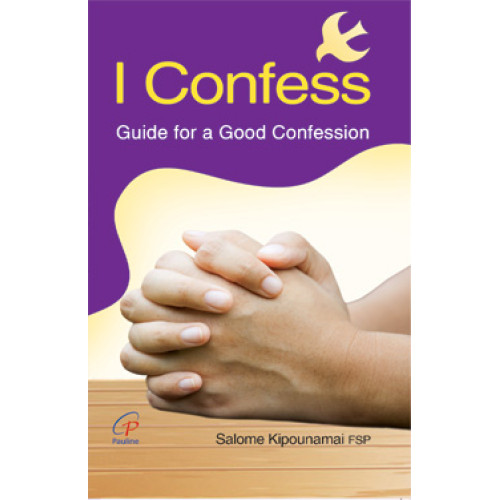 I CONFESS - GUIDE FOR A GOOD CONFESSION