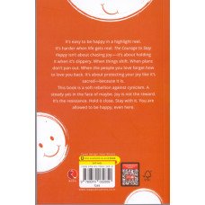 COURAGE TO STAY HAPPY, THE