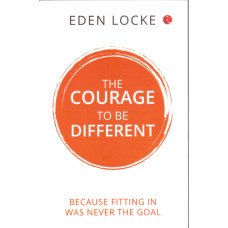 COURAGE TO BE DIFFERENT, THE
