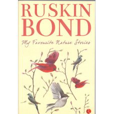 MY FAVOURITE NATURE STORIES - RUSKIN BOND
