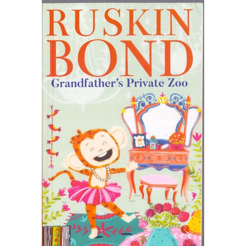 GRANDFATHER'S PRIVATE ZOO - RUSKIN BOND