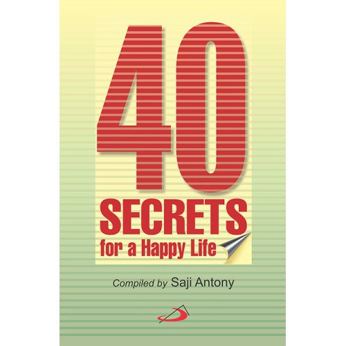 40 SECRETS FOR A HAPPY LIFE