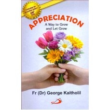 APPRECIATION -  A WAY TO GROW AND LET GO