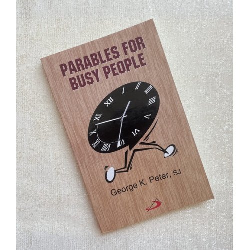 PARABLES FOR BUSY PEOPLE