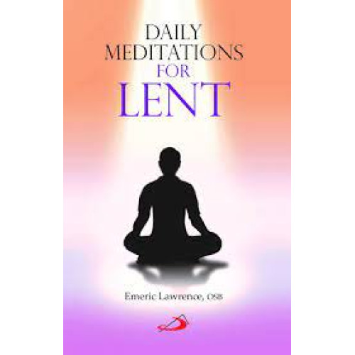 DAILY MEDITATIONS FOR LENT