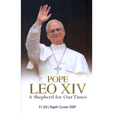 POPE LEO XIV - A SHEPHERD FOR OUR TIMES
