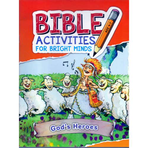BIBLE ACTIVITIES FOR BRIGHT MINDS - GOD'S HEROES