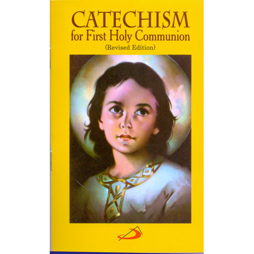 CATECHISM FOR FIRST HOLY COMMUNION