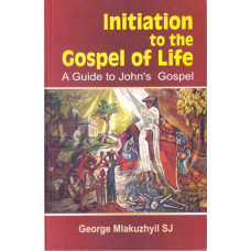 INITIATION TO THE GOSPEL OF LIFE
