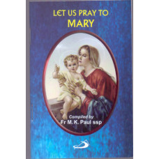 LET US PRAY TO MARY