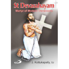 ST DEVASAHAYAM MARTYR OF MODERN TRAVANCORE