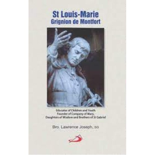 ST LOUIS-MARIE GRIGNION DE MONTFORT