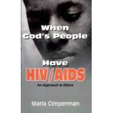 WHEN GOD'S PEOPLE HAVE HIV/AIDS