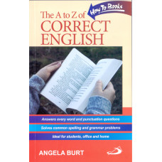 A TO Z OF CORRECT ENGLISH, THE