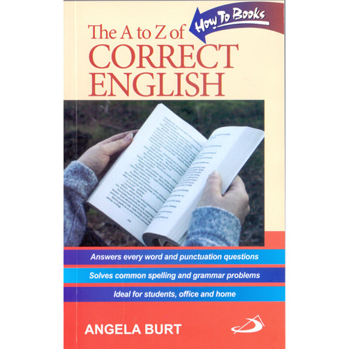 A TO Z OF CORRECT ENGLISH, THE
