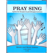 PRAY SING  MUSIC NOTES - VOL I