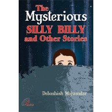 MYSTERIOUS SILLY BILLY AND OTHER STORIES