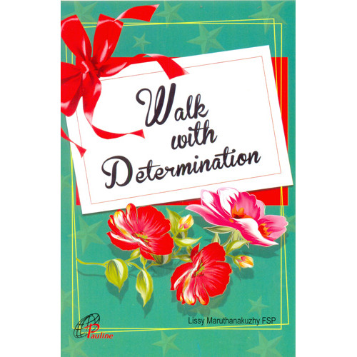 WALK WITH DETERMINATION