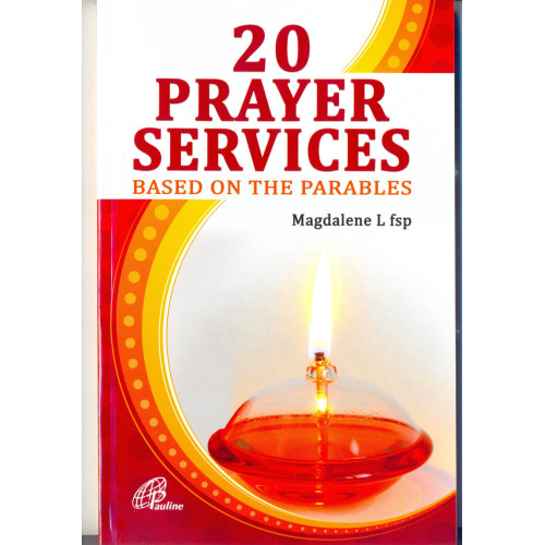 20 PRAYER SERVICES BASED ON THE PARABLES