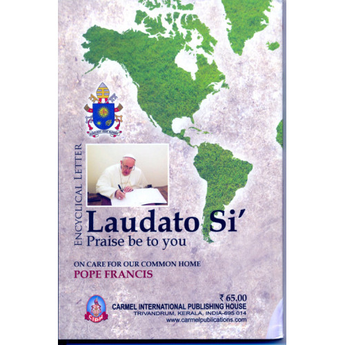 LAUDATO SI - ON CARE FOR OUR COMMON HOME