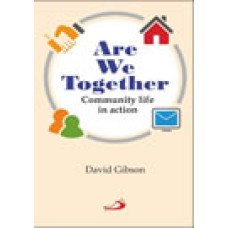 ARE WE TOGETHER? COMMUNITY LIFE IN ACTION
