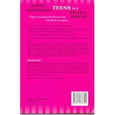 RAISING RESPONSIBLE TEENS IN A DIGITAL WORLD RAISING RESPONSIBLE TEENS IN A DIGITAL WORLD