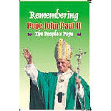 REMEMBERING POPE JOHN PAUL II REMEMBERING POPE JOHN PAUL II