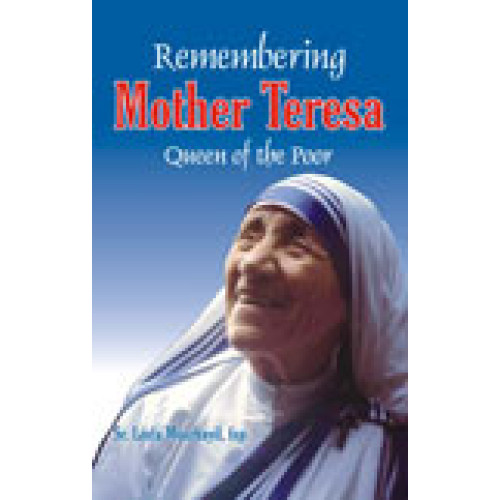 REMEMBERING MOTHER TERESA