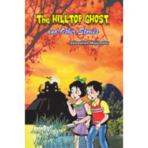 HILLTOP GHOST AND OTHER STORIES, THE