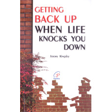 GETTING BACK UP WHEN LIFE KNOCKS YOU DOWN