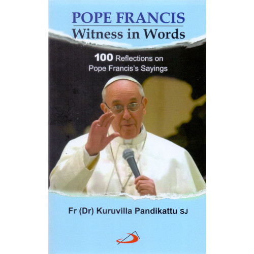 POPE FRANCIS WITNESS IN WORDS